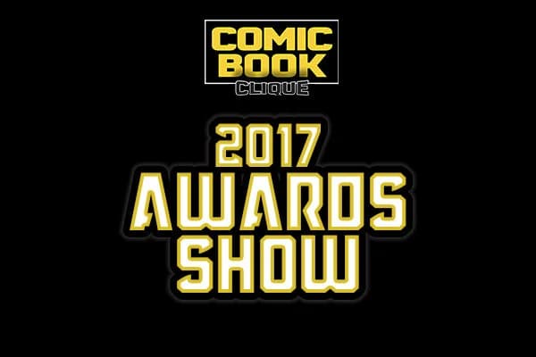 Major Issues Ep 13: 2017 ComicBook Clique Awards!