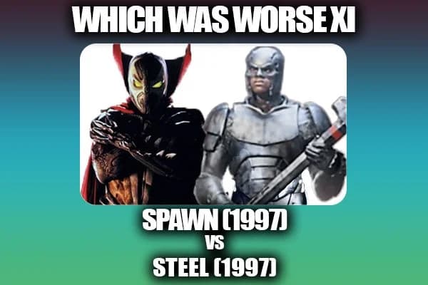 Major Issues Ep 218: Which WAS Worse XI: Spawn (1997) VS Steel (1997)