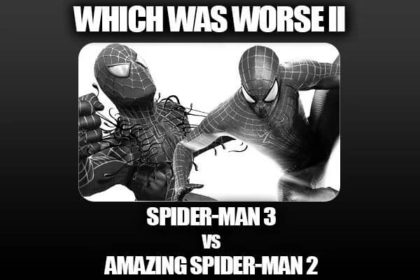 Retro Issues 1 - Which WAS Worse?! Spider-Man 3 VS Amazing Spider-Man 2